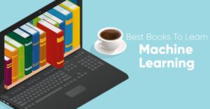 Top 8 Best Machine Learning Books to Read