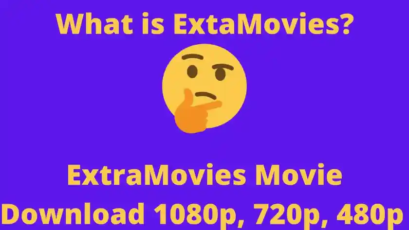 ExtraMovies Live Links 2022 Hollywood Dual Audio films television show